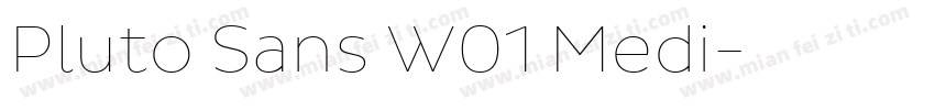 Pluto Sans W01 Medi字体转换